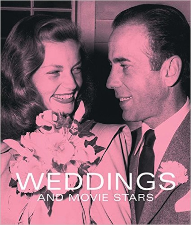 Weddings and Movie Stars by Tony Nourmand