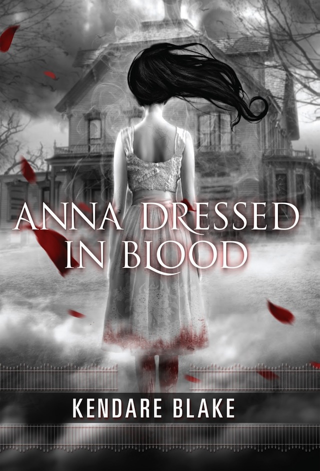 Anna Dressed in Blood by Kendare Blake